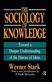Sociology of Knowledge, The: Toward a Deeper Understanding of the History of Ideas